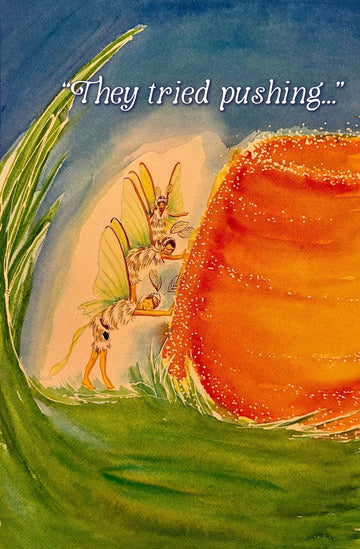 Watercolor painting of three tiny fairies pushing a large glowing gumdrop in grass, from The Night the Gumdrop Fell story series.