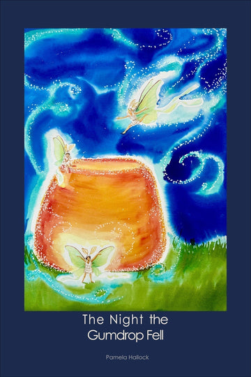 Watercolor illustration from The Night the Gumdrop Fell featuring glowing blue night skies, a golden gumdrop, and whimsical fairies.